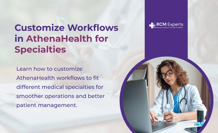 Customize Workflows in AthenaHealth for Specialties