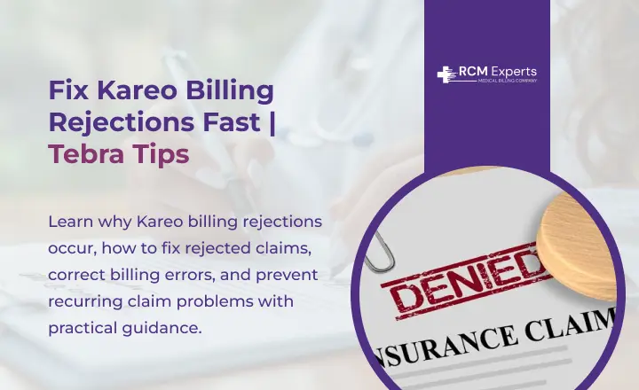 Fix Kareo Billing Rejections Fast _ Tebra Tips