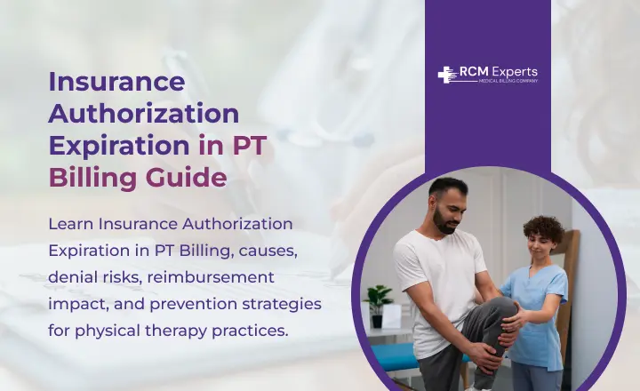 Insurance Authorization Expiration in PT Billing Guide