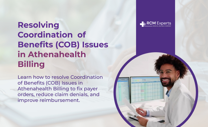 Resolving Coordination of Benefits (COB) Issues in Athenahealth Billing