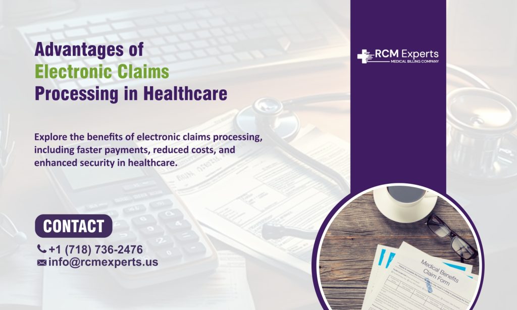 The Advantages of Electronic Claims Processing in Healthcare