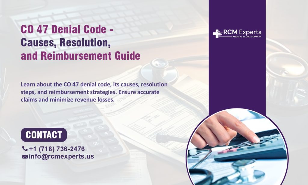 Understanding CO 47 Denial Code in Medical Billing