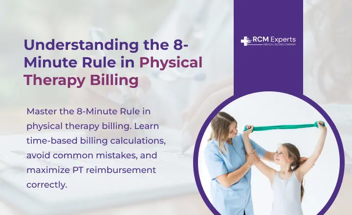 Understanding the 8-Minute Rule in Physical Therapy Billing