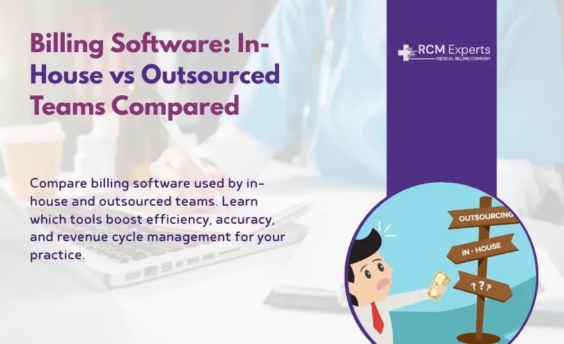 Billing Software: In-House vs Outsourced Teams Compared